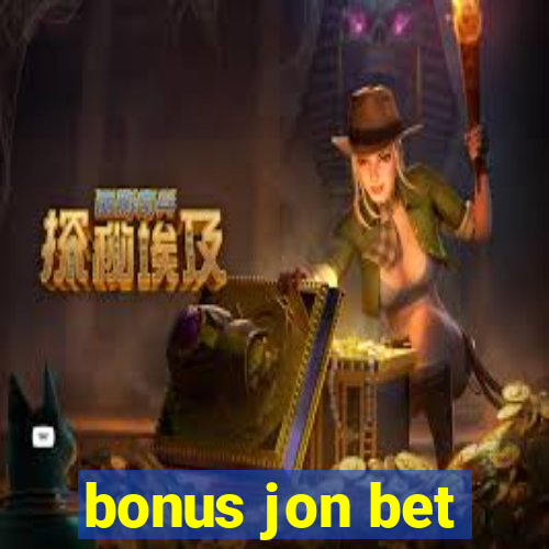 bonus jon bet